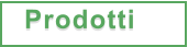 Prodotti